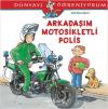 Dünyayı Öğreniyorum-Arkadaşım Motosikletli Polis