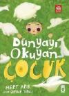Dünyayı Okuyan Çocuk