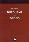 Durdurma ve Arama