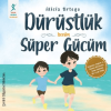 Dürüstlük Benim Süper Gücüm