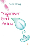 Düşürüver Beni Aklına
