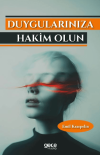 Duygularınıza Hakim Olun
