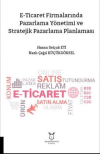 E-Ticarette Pazarlama Yönetimi ve Stratejik Pazarlama Planlaması