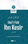 Ebü'l - Fida İbn Kesir - Siyerin Öncüleri 29