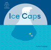 Eco Baby: Ice Caps (Ciltli)