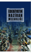 Edebiyatın Haziran Mezarlığı