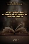 Eğinli Müftizade Ebubekir Hilmi Efendi ve Üssü'l-Harekat