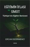 Eğitimin İflası ve Umut - Türkiye'nin Eğitim Serüveni