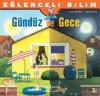 Eğlenceli Bilim - Gündüz ve Gece