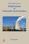 Ekoloji Politik Açısından Enerji sorunu  ve Yenilenebilir Enerji Kaynakları