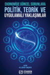 Ekonomide Güncel Sorunlara Politik, Teorik ve Uygulamalı Yaklaşımlar