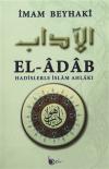 El-Adab - Hadislerle İslam Ahlakı (Ciltli)