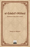El-Edebü'l-Müfred (Ciltli)