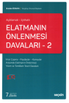 Elatmanın Önlenmesi Davaları - 2 (Açıklamalı - İçtihatlı)