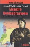 Elcezire Konfederasyonu ve Özdemir Bey'in Filistin -Suriye Kuvva-i Milliyesi