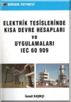 Elektrik Tesislerinde Kısa Devre Hesapları ve Uygulamaları