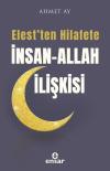 Elest'ten Hilafete İnsan-Allah İlişkisi