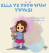Ella ve Yoyo’nun Yuvası