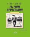 Ellerim Ceplerimde