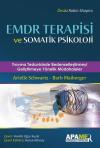 EMDR Terapisi ve Somatik Psikoloji - Travma Tedavisinde Bedenselleştirmeyi Geliştirmeye Yönelik Müda