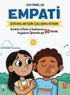 Empati - Çocuklar İçin Empati Çalışma Kitabı