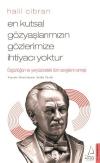 En Kutsal Gözyaşlarımızın Gözlerimize İhtiyacı Yoktur