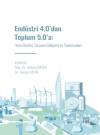 Endüstri 4.0' dan Toplum 5.0' a: Yeni Üretim Tarzının Gelişimi ve Yansımaları