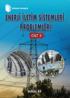 Enerji İletim Sistemleri Problemleri Cilt 3