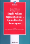 Engelli Hakları, Yaşanan Sorunlar ve Çözüm Önerileri Sempozyumu