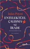 Entelektüel Çalışma ve İrade