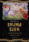 Enuma Elish - Asur Yaratılış Tabletleri