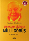 Erbakan Risaleleri : 1 Erbakanın Dilinden Milli Görüş
