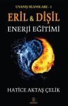 Eril Dişil Enerji Eğitimi-Uyanış Seansları 1