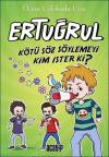 Ertuğrul - Kötü Söz Söylemeyi Kim İster ki?