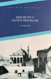 Erzurum’un Manevi Mimarları