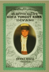 Es-Seyyid Halife Koca Turgut Baba Divanı