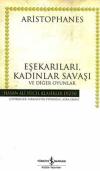 Eşekarıları Kadınlar Savaşı - Hasan Ali Yücel Klasikleri (Ciltli)