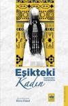 Eşikteki Kadın - Kadimden Günümüze