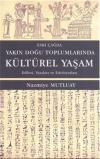 Eski Çağda Yakın Doğu Toplumlarında Kültürel Yaşam