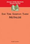 Eski Türk Edebiyatı Tarihi Metinleri