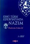 Eski Türk Edebiyatında Nazım Cilt: 1