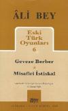 Eski Türk Oyunları 6 - Geveze Berber - Misafiri İstiskal