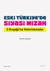 Eski Türkiye'de Siyasi Mizah - Z Kuşağı'na Hatırlatmalar