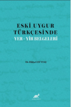 Eski Uygur Türkçesinde Yer-Yir Belgeleri