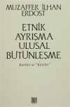 Etnik Ayrışma Ulusal Bütünleşme