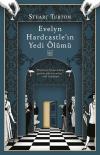 Evelyn Hardcastleın Yedi Ölümü