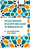 Evlilik Doyumu Evlilikte Güç Algısı ve Bağışlayıcılık
