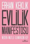 Evlilik Manifestosu - Neden Mutlu Olmayasın ki?