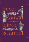 Evvel Zaman İçinde İstanbul (Ciltli)
