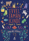 Evvel Zaman İçinde - Masallarla Değerler 2